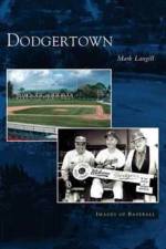 Dodgertown af Mark Langill