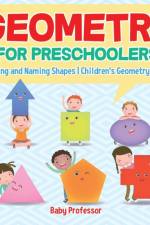 Geometry for Preschoolers af Baby Professor