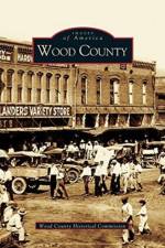 Wood County af Wood County Historical Commission