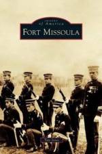 Fort Missoula af Tate Jones