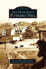 San Francisco's Potrero Hill af The Potrero Hill Archives Project