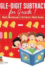 Single-Digit Subtraction for Grade 1 af Baby Professor