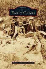 Early Craig af Museum of Northwest Colorado