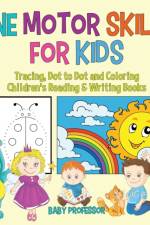 Fine Motor Skills for Kids af Baby Professor