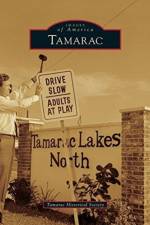 Tamarac af Tamarac Historical Society
