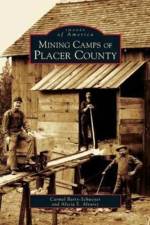 Mining Camps of Placer County af Alycia S Alvaresj