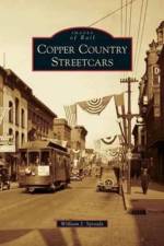 Copper Country Streetcars af William J Sproule