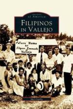 Filipinos in Vallejo af Mel Orpilla