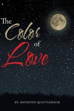 Color of Love af Raymond Quattlebaum