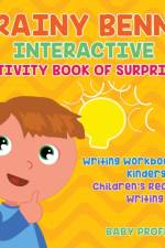 Brainy Benny Interactive Activity Book of Surprises - Writing Workbook for Kindergarten Children's Reading & Writing Books af Baby Professor