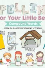 Spelling for Your Little Bee af Baby Professor