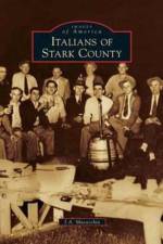 Italians of Stark County af J a Musacchia