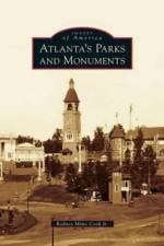 Atlanta's Parks and Monuments af Jr Cook