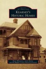 Kearney's Historic Homes af Brian Whetstone