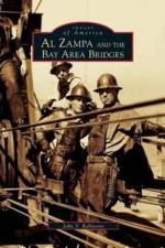 Al Zampa and the Bay Area Bridges af John V Robinson