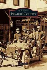 Prairie County af Bill Sayger