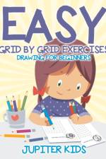 Easy Grid by Grid Exercises af Jupiter Kids