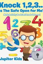 Knock 1,2,3...Is The Safe Open for Me? Math Activity Book 3rd Grade Volume I af Jupiter Kids
