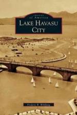 Lake Havasu City af Frederic B Wildfang