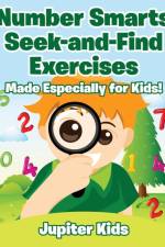 Number Smarts Seek-and-Find Exercises af Jupiter Kids