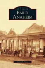 Early Anaheim af Stephen J Faessel