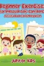 Beginner Exercises for Improved Self-Confidence af Jupiter Kids