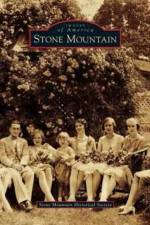 Stone Mountain af Stone Mountain Historical Society