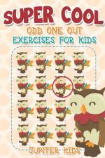Super Cool Odd One Out Exercises for Kids af Jupiter Kids