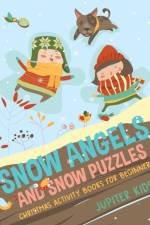 Snow Angels and Snow Puzzles af Jupiter Kids