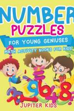 Number Puzzles for Young Geniuses af Jupiter Kids