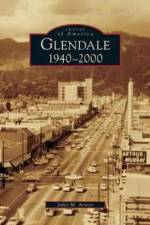 Glendale, 1940-2000 af Juliet M Arroyo