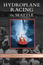 Hydroplane Racing in Seattle af David D Williams