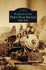Railroads of the Pike's Peak Region, 1900-1930 af Allan C Lewis