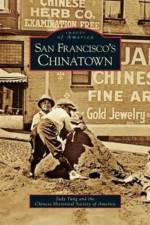San Francisco's Chinatown af Chinese Historical Society of America