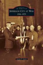 Jefferson City at War af Jeremy P Amick