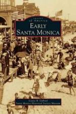 Early Santa Monica af Louise B Gabriel