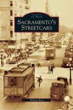 Sacramento's Streetcars af William Burg