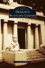 Detroit's Woodlawn Cemetery af Albert Dale Northup