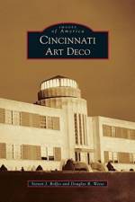 Cincinnati Art Deco af Douglas R Weise