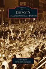 Detroit's Thanksgiving Day Parade af Parade Co