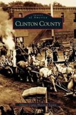 Clinton County af Clinton County Historical Society