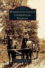 Washington County Underground Railroad af Henry Robert Burke