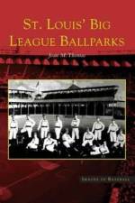 St. Louis' Big League Ballparks af Joan M Thomas