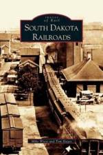 South Dakota Railroads af Tom Hayes
