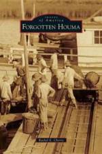 Forgotten Houma af Rachel E Cherry