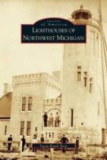 Lighthouses of Northwest Michigan af Susan Roark Hoyt