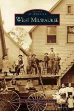 West Milwaukee af The West Milwaukee Historical Society