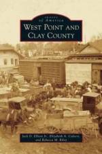 West Point and Clay County af Jr Elliott