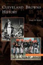 Cleveland Browns History af Frank M Henkel