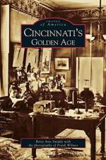 Cincinnati's Golden Age af Betty Ann Smiddy